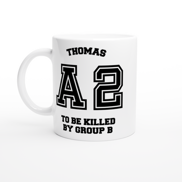 Mug Thomas A2 - To Be Killed By Group B